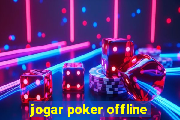 jogar poker offline